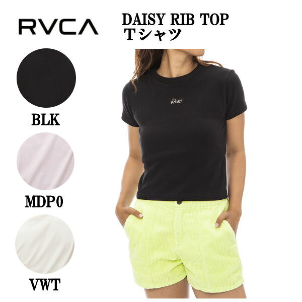 Rakuten - 【RVCA】ルーカ DAISY RIB TOP レディース Tシャツ 半袖 トップス リブ素材 シンプル カジュアル アウトドア キャンプ スケートボード S/M/L 3カラー【正規品】
