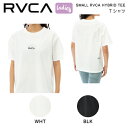 yRVCAz[J 2023t fB[X SMALL RVCA HYBRID TEE TVc  gbvX S/M/L 2J[yKizyyΉz