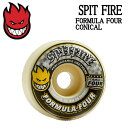 【SPIT FIRE】SPITFIRE WHEELS スピットファイア FORMULA FOUR 99DURO Conical ウィール スケートボード 52/53(4個1セット)