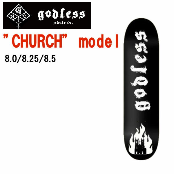 【godless】ゴッドレス SKATEBOARD CHURCH スケートボード デッキ スケボー ストリート パーク ボウル ランプ 54TIDE 54PARK sk8 skateboard 8.0/8.25/8.5【あす楽対応】