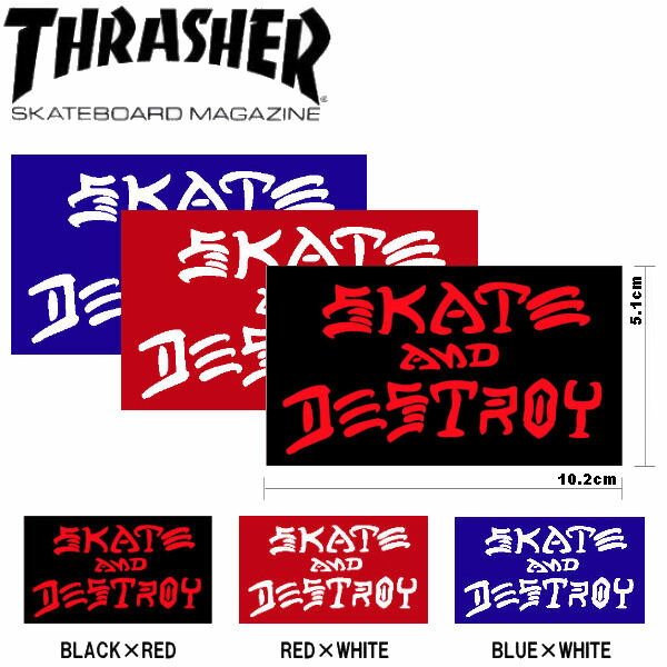 【THRASHER】スラッシャー SKATE&DESTROY M Sticker ステッカー スケートボード スケボー シール 10.2cm 5.1cm 3カラー【あす楽対応】