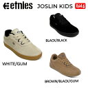 【etnies】エトニーズ JOSLIN KIDS ジョスリン キッズ スケートシューズ スケシュー 靴 スニーカー スケートボード 耐久性 子供 19.0cm-24.0cm 2カラー【あす楽対応】