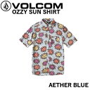 【VOLCOM】ボルコム 2021春夏 OZZY SUN SHIRT メンズ シャツ 半袖 スノーボード スケートボード サーフィン S/M/L AETHER BLUE【正規品】【あす楽対応】