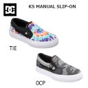 【DC Shoes】ディーシーシューズ 2021-2022秋冬 KS MANUAL SLIP-ON キッズ スニーカー 靴 シューズ スケシュー スケートボード 子供 17cm~25cm【あす楽対応】