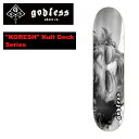 【godless】ゴッドレス KORESH Kult Deck Series スケートボード デッキ スケボー ストリート パーク ボウル ランプ sk8 skateboard 8.0/8.25/8.5【あす楽対応】