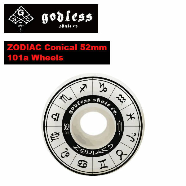 【godless】ゴッドレス ZODIAC Conical Wheels ラジアル ウィール スケートボード スケボー ストリート 54TIDE 54PARK 52mm 101a【あす楽対応】
