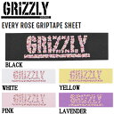 【GRIZZLY】グリズリー EVERY ROSE GRIPTAPE SHEET グリップテープ デッキテープ スケートボード SKATEBOARD Griptape 9×33 5カラー【正規品】【あす楽対応】