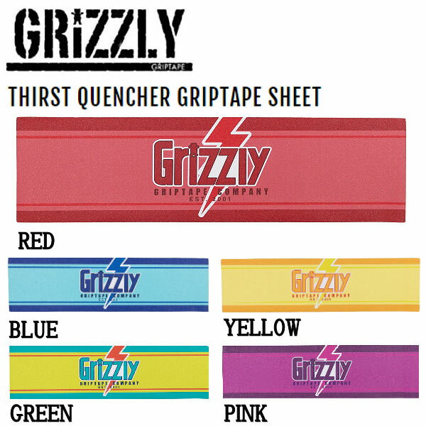 【GRIZZLY】グリズリー THIRST QUENCHER GRIPTAPE SHEET グリップテープ デッキテープ スケートボード SKATEBOARD Griptape 9×33 5カラー【正規品】【あす楽対応】