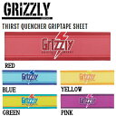 【GRIZZLY】グリズリー THIRST QUENCHER GRIPTAPE SHEET グリップテープ デッキテープ スケートボード SKATEBOARD Griptape 9×33 5カラー【正規品】【あす楽対応】