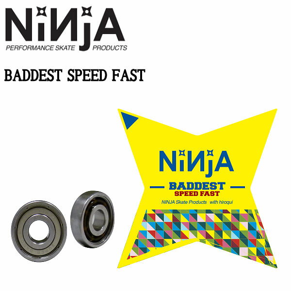 ニンジャ BADDEST SPEED FAST ベアリング バッデスト スピード ファスト スケートボード スケボー パーツ 8個入り