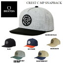 ブリクストン  帽子 メンズ 【BRIXTON】ブリクストン 2023秋冬 CREST C MP SNAPBACK メンズ スナップバック キャップ 帽子 スケートボード ONE SIZE 6カラー【正規品】【あす楽対応】