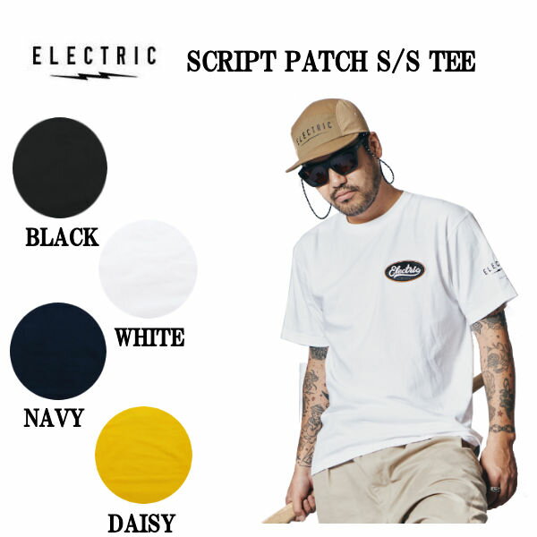 【ELECTRIC】エレクトリック 2023春夏 SCRIPT PATCH S/S TEE メンズ Tシャツ 半袖トップス スケートボード ストリート M/L/XL 4カラー【正規品】【あす楽対応】