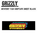 【GRIZZLY】グリズリー MYSTERY VAN GRIPTAPE SHEET グリップテープ デッキテープ スケートボード SKATEBOARD Griptape 9×33 ブラック【正規品】【あす楽対応】