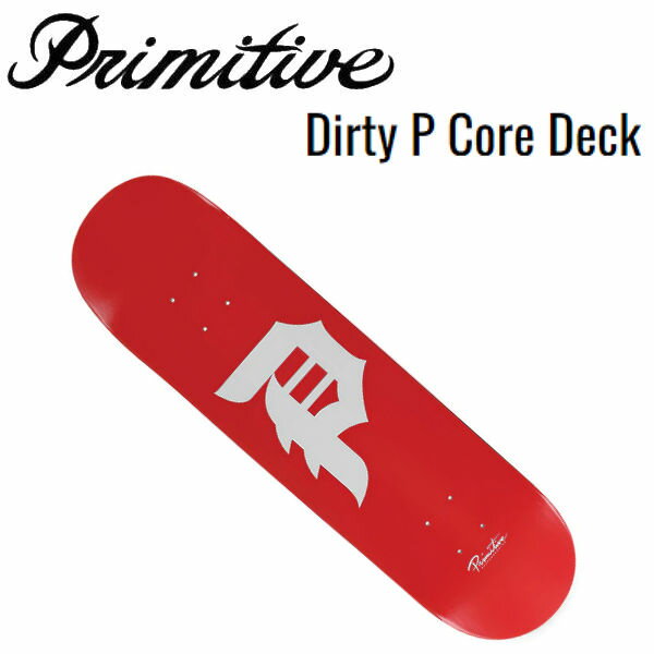 【Primitive】プリミティブ Dirty P Core Deck ロドリゲス デッキ スケートボード スケボー 板 SKATEBOARD 単品 8.125【正規品】【あす楽対応】
