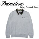 【Primitive】プリミティブ 2022秋冬 Society Crewneck Fleece クルーネック トレーナー スウェット スケートボード スケボー SKATEBOARD アウター M/L/XL グレー【正規品】【あす楽対応】