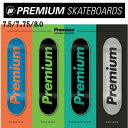 PREMIUMۥץߥ ȥܡ SUPREMIUM TEAM DECKS ǥå  ǥ ȥ꡼  7.5/7.75/8.0 4顼ڤб