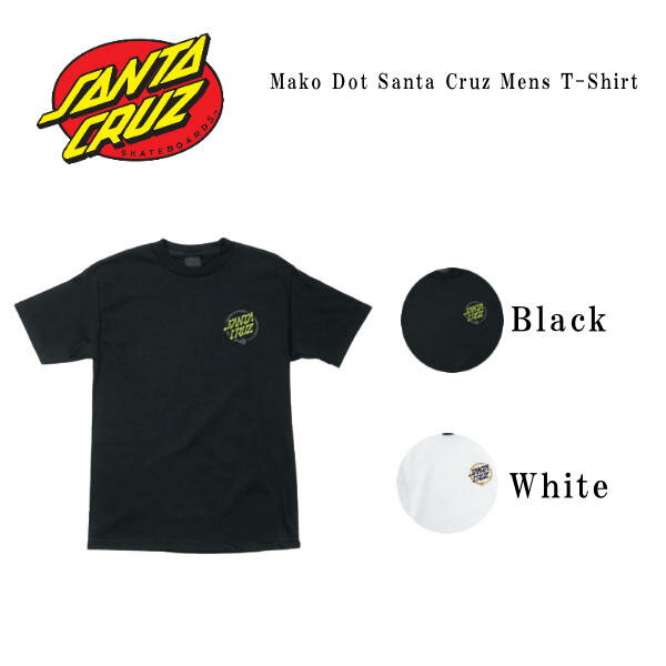 【SANTACRUZ】サンタクルーズ Mako Dot Santa Cruz Mens T-Shirt メンズ ショートスリーブ 半袖Tシャツ スケートボード S-XLサイズ 【あす楽対応】