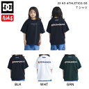 【DC Shoes】ディーシーシューズ 2023春夏 キッズ 23 KD ATHLETICS SS Tシャツ 半袖 トップス TEE スケートボード ストリート 子供 アウトドア 130〜160 3カラー【正規品】【あす楽対応】