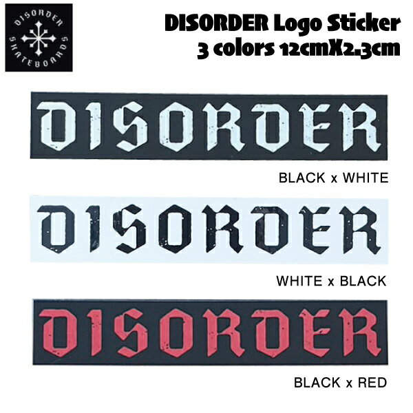 【DISORDER】ディスオーダー Logo Sticker ロゴ ステッカー シール スケートボード ストリート 12cmx2.3cm 3カラー【正規品】【あす楽対応】