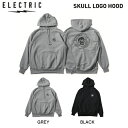 【ELECTRIC】エレクトリック 2023秋冬 SKULL LOGO HOOD メンズ プルオーバーパーカー トップス 長袖 スケートボード スケボー M/L/XL 2カラー【正規品】【あす楽対応】