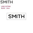 【SMITH】スミス LOGO CUTTING カッティング ステッカー スノーボード スノボー シール 横20cm×5cm BLACK