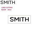 ySMITHzX~X LOGO CUTTING JbeBO XebJ[ Xm[{[h Xm{[ V[ 20cm~5cm BLACK