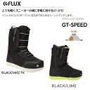 【FLUX BINDING】フラックス 2021/2022 GT-SPEED メンズ レディース ブーツ スノーボード オールラウンド キッカー パーク ジブ ストリート 23.0cm-30.5cm BLACK/WHITE BLACK/LIME【正規品】【あす楽対応】