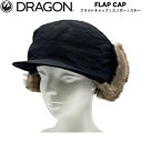 【DRAGON】ドラゴン 2024/2025 FLAP CAP メンズ レディース フライトキャップ 帽子 耳当て フラップキャップ 防寒 スノーボード スキー...