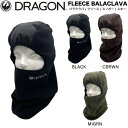 【DRAGON】ドラゴン 2024/2025 FLEECE BALACLAVA メンズ レディース フリース バラクラバ フェイスマスク ネックウォーマー 防寒...
