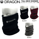 【DRAGON】ドラゴン 2024/2025 TALL NECK WARMER メンズ レディース ネックウォーマー 防寒 スノーボード スキー アウトドア O...