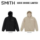 【SMITH 限定品】スミス 2022/2023 ISSUE HOODIE LIMITED ユニセックス ロゴ フーディー パーカー スノーボード アウトドア キャンプ S/M/L/XL BLACKOUT/SANDBEIGE 【正規品】【あす楽】