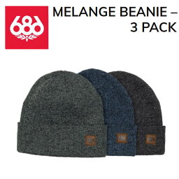 【686】2023/2024 シックスエイトシックス MELANGE BEANIE ? 3 PACK ビーニー ニット帽 防寒 スノーボード 小物 アクセサリー 3Pセット【正規品】【あす楽対応】