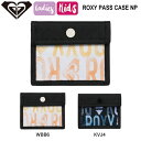 【ROXY】ロキシー 2023/2024 ROXY PASS CASE 