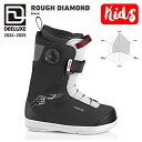 【DEELUXE】2024/2025 ディーラックス ROUGH DIAMOND ラフダイアモンド キッズ ブーツ スノーボード フリーラン パーク 20.0〜...