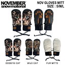 【NOVEMBER】ノーベンバー 2023/2024 NOV GLOVES MITT メンズ レディース スノーグローブ ミトン ミット 手袋 スノーウェア スノーボード スキー S/M/L 3カラー【正規品】【あす楽対応】