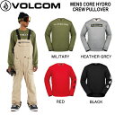 yVOLCOMz{R 2023/2024 MENS CORE HYDRO CREW PULLOVER Y g[i[  gbvX Xm[{[h XL[ AEghA M/L/XL 4J[yKizyyΉz