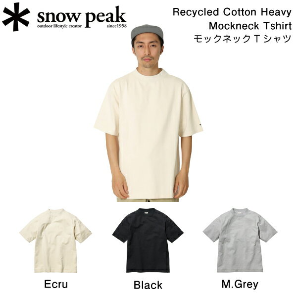 【SNOW PEAK】スノーピーク 2023春夏 Recycled Cotton Heavy Mockneck Tshirt ユニセックス レディース メンズ Tシャツ 半袖 トップス アウトドア S/M/L/XL 3カラー【正規品】【あす楽対応】