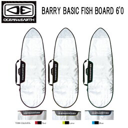 【OCEAN＆EARTH】オーシャン＆アース BARRY BASIC FISH BOARD 60 ハードケース ボードケース ボードカバー サーフボード サーフィン 3カラー