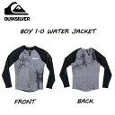 【QUIKSILVER】クイックシルバー 2021春夏 BOY 1.0 WATER JACKET ウォータージャケット キッズ ユース ラッシュ ジャパンフィット サーフィン 110/120/130/140【あす楽対応】