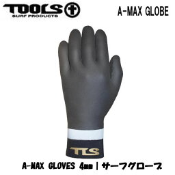 【TOOLS】トゥールス TLS A-MAX GLOBE サーフグローブ ウェットスーツ 防寒 ツールス サーフィン WINTERGLOVE 厚み4mm XXS・XS・S・M・L・XL【あす楽対応】