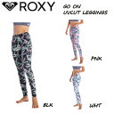 【ROXY】ロキシー 2021春夏 GO ON LEGGINGS UVカット ラッシュガード レギンス ラッシュパンツ ボトムス サーフィン 海水浴 プール 体型 マリンスポーツ S/M/L 3カラー 【正規品】【あす楽対応】