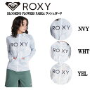 【ROXY】ロキシー 2022春夏 BLOOMING FLOWERS PARKA ラッシュガード 吸汗速乾素材 UV CUT サーフィン フィットネス ヨガ アウトドア スケートボード キャンプ S/M/L 正規品 1