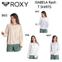 ロキシー 2022春夏 ISABELA ラッシュ Tシャツ ドライ スケートボード サーフィン キャンプ アウトドア フィットネス S/M/L 3カラー 正規品