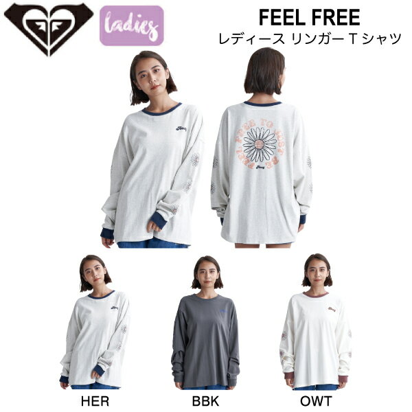 ロキシー 2024春夏 FEEL FREE レディース ロンT 長袖 リンガー Tシャツ トップス バックプリント ティーシャツ TEE ヴィンテージライク サーフ アウトドア キャンプ S/M/L 3カラー