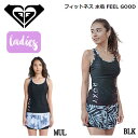 【ROXY】ロキシー 2023春夏 レディース フィットネス 水着 FEEL GOOD タンクトップ ショーツ セット 海 プール サーフィン アウトドア S/M/L 2カラー【正規品】【あす楽対応】