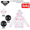 【ROXY】ロキシー 2023春夏 キッズ MINI RASHIE PARKA ラッシュガードパーカー フード 海 プール サーフィン アウトドア 100~150 3カラー【正規品】【あす楽対応】