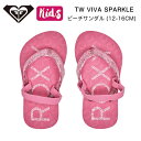 【ROXY】ロキシー 2023春夏 キッズ TW VIVA SPARKLE シャワーサンダル ビーチサンダル 海 プール サーフィン 12cm-16cm【正規品】【あす楽対応】