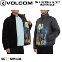 【VOLCOM】ボルコム 2023秋冬 MAX SHERMAN JACKET メンズ リバーシブルジャケット アウター トップス アウトドア スケボー S/M/L/XL【正規品】【あす楽対応】