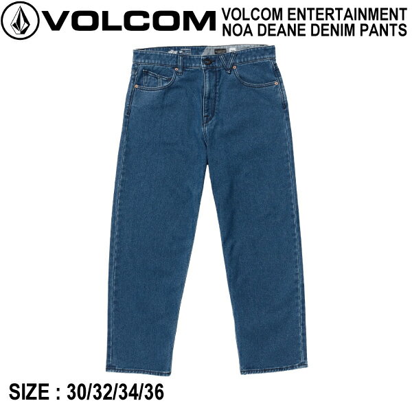 【VOLCOM】ボルコム 2023秋冬 VOLCOM ENTERTAINMENT NOA DEANE DENIM PANTS メンズ デニムパンツ ボトムス 長ズボン 太め アウトドア スケボー 30/32/34/36【正規品】【あす楽対応】