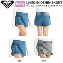 【ROXY】ロキシー 2025春夏 LIVED IN DENIM SKORT レディース デニム キュロット スコート ミニボトムス スカート 短パン ショート...